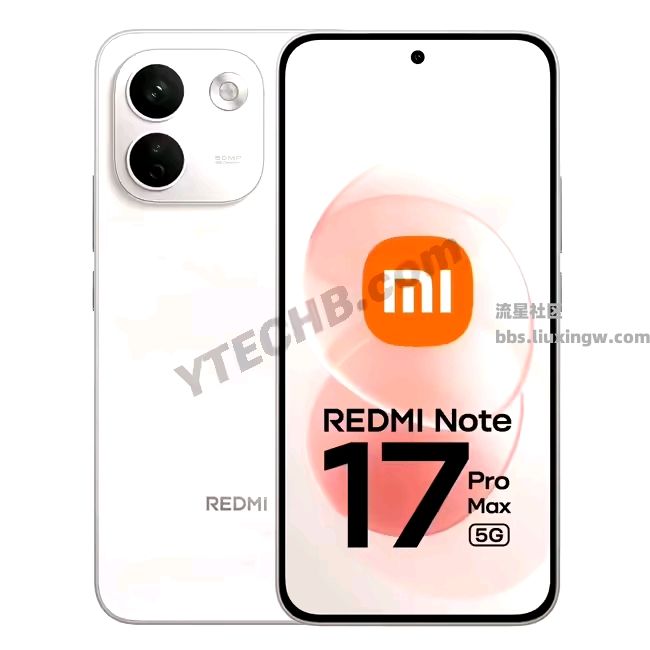 【手机资讯】小米 REDMI Note 17 Pro Max